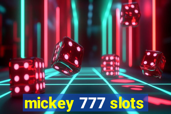 mickey 777 slots